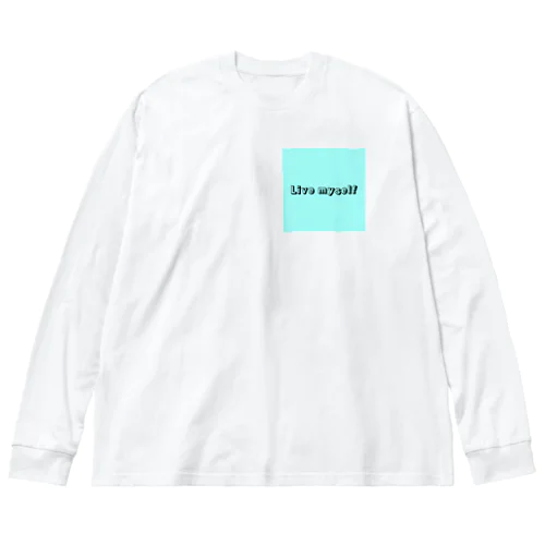 Live myself ビッグシルエットロングスリーブTシャツ