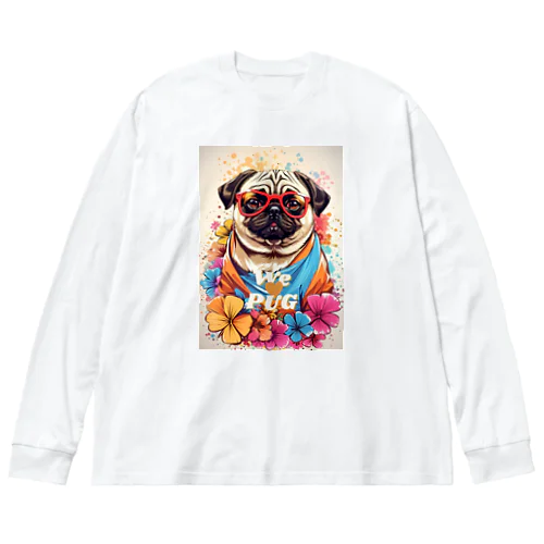 We♥PUG　色彩（パグ大好き！） ビッグシルエットロングスリーブTシャツ