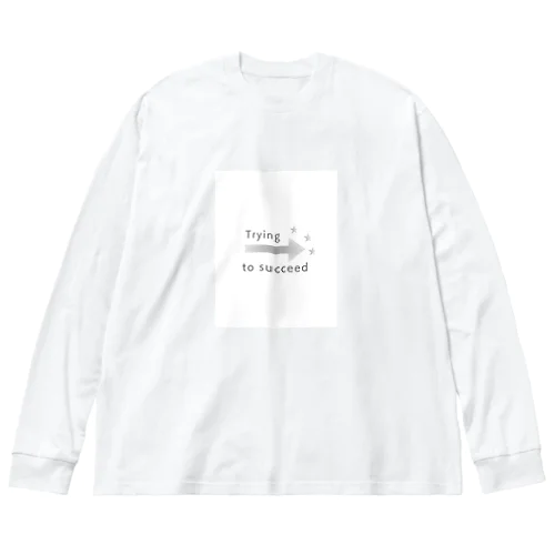 Trying to succeed　 ビッグシルエットロングスリーブTシャツ