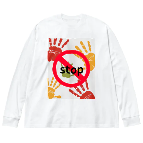 stop Big Long Sleeve T-Shirt