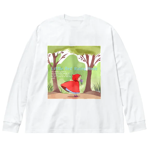 おばあさんのお家へ向かう赤ずきんちゃん Big Long Sleeve T-Shirt