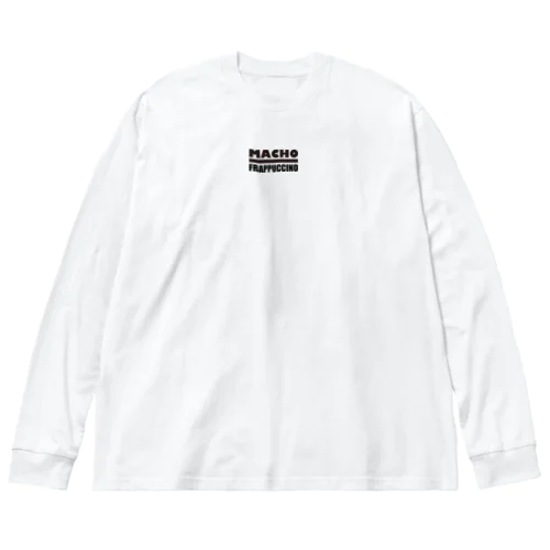 マッチョ・フラペチーノ Big Long Sleeve T-Shirt