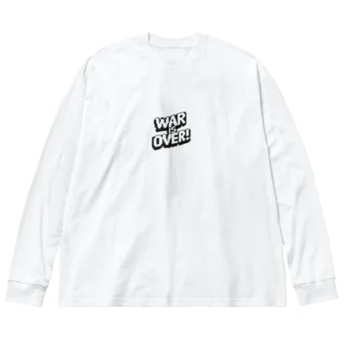 WAR IS OVER_05 ビッグシルエットロングスリーブTシャツ