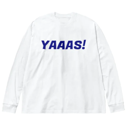 YAAAS!/ヤース ビッグシルエットロングスリーブTシャツ
