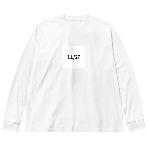 日付グッズ　11/27 バージョン Big Long Sleeve T-Shirt