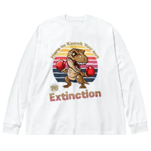 絶滅までKOをするティラノサウルス Big Long Sleeve T-Shirt