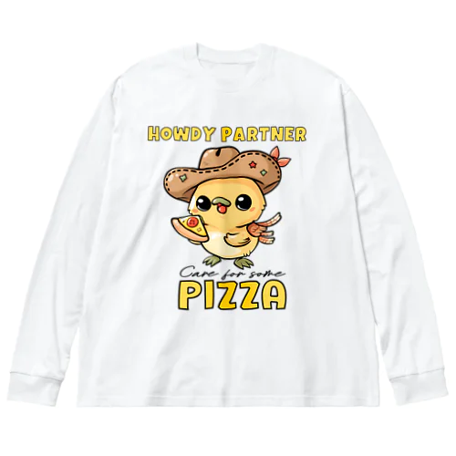 やあパートナー、ピザはどうだい？ Big Long Sleeve T-Shirt