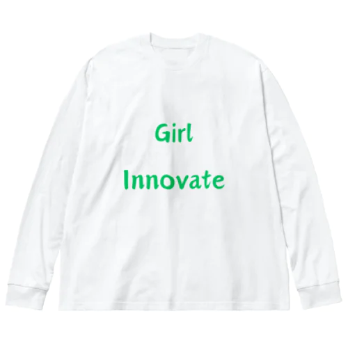 Girl Innovate-女性が革新的であることを指す言葉 ビッグシルエットロングスリーブTシャツ