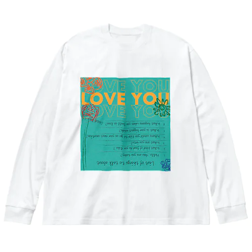 好きなあの子と話すことリストTシャツ Big Long Sleeve T-Shirt