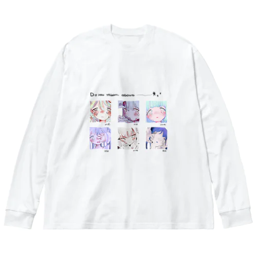 Do you think about me ビッグシルエットロングスリーブTシャツ