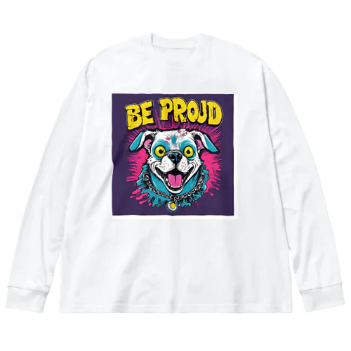 Be proudわんちゃんバンドT ビッグシルエットロングスリーブTシャツ