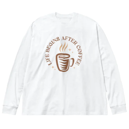 人生はコーヒーから始まる ビッグシルエットロングスリーブTシャツ