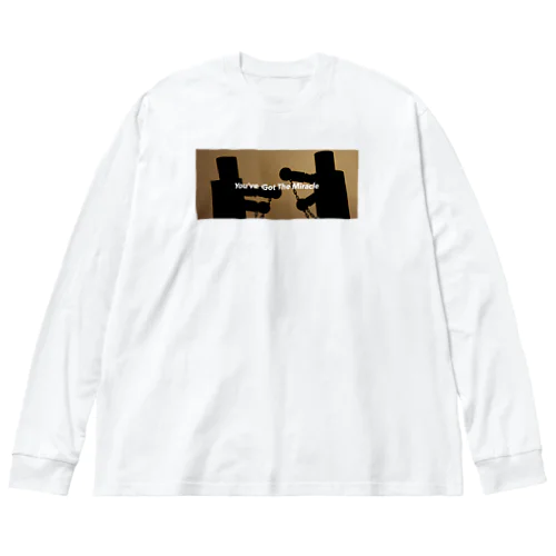 木人。（You've Got The Miracle） Big Long Sleeve T-Shirt