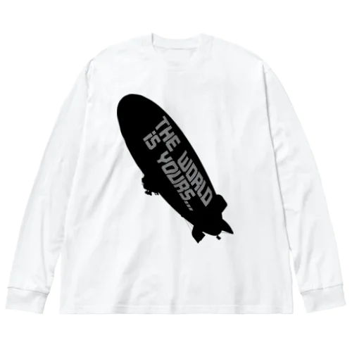 THE WORLD IS YOURS…（飛行船のみvr） Big Long Sleeve T-Shirt