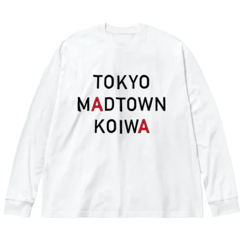 Tokyo Madtown Koiwa ビッグシルエットロングスリーブTシャツ