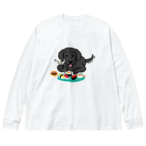 お寿司大好き黒ラブ Big Long Sleeve T-Shirt