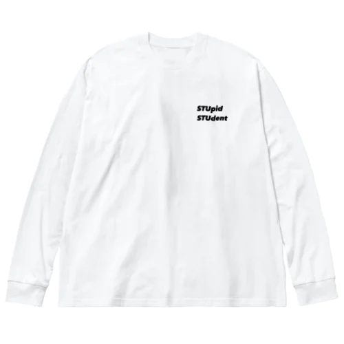 STUpid STUdent L/S ビッグシルエットロングスリーブTシャツ