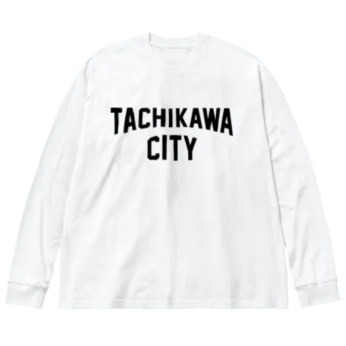 立川市 TACHIKAWA CITY ビッグシルエットロングスリーブTシャツ