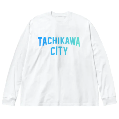 立川市 TACHIKAWA CITY ビッグシルエットロングスリーブTシャツ