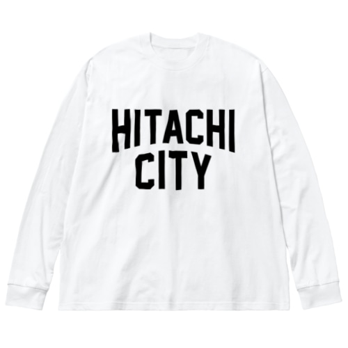 日立市 HITACHI CITY Big Long Sleeve T-Shirt
