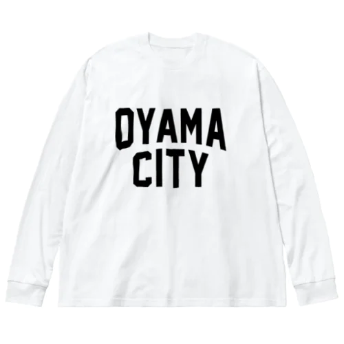 小山市 OYAMA CITY ビッグシルエットロングスリーブTシャツ