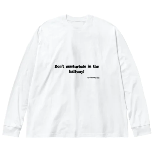 廊下でシ○らないin English ビッグシルエットロングスリーブTシャツ