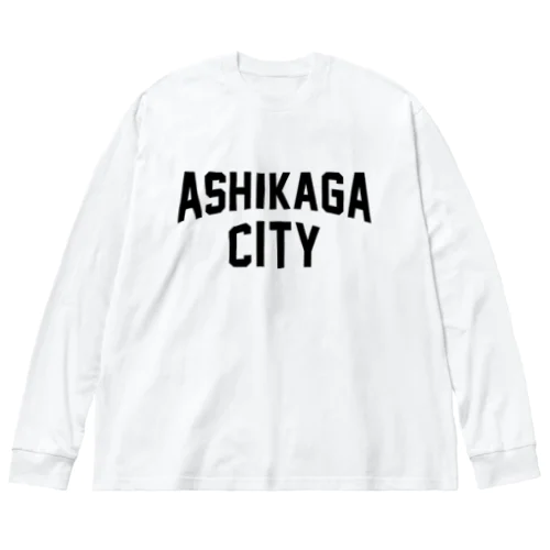 足利市 ASHIKAGA CITY Big Long Sleeve T-Shirt