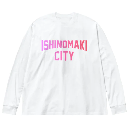 石巻市 ISHINOMAKI CITY Big Long Sleeve T-Shirt