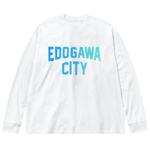 江戸川区 EDOGAWA CITY ロゴブルー Big Long Sleeve T-Shirt