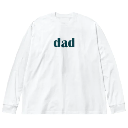 お父さん（dad) ダッド ビッグシルエットロングスリーブTシャツ