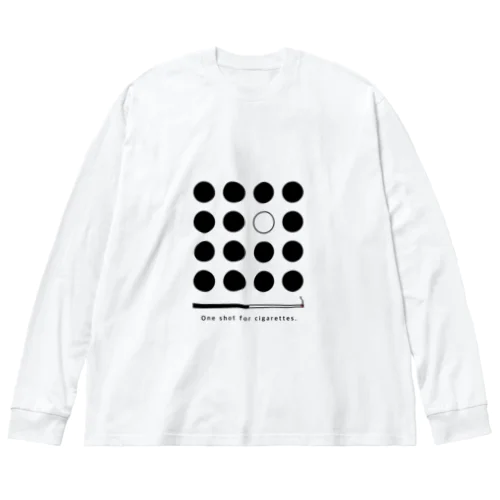 one shot for cigarettes. ビッグシルエットロングスリーブTシャツ