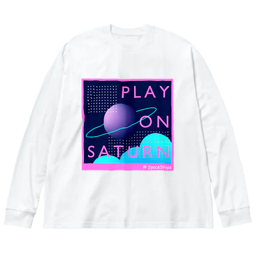 土星で遊んで下さい Big Long Sleeve T-Shirt