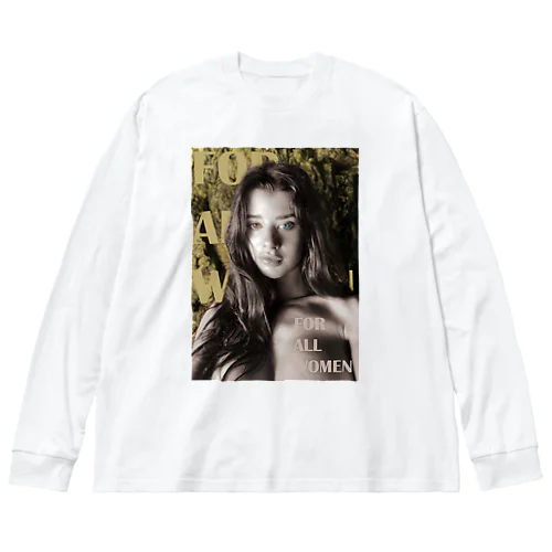 For all women Big Long Sleeve T-Shirt