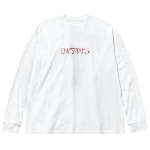 ノマドのためのファッション。ファッションは自己紹介。 Big Long Sleeve T-Shirt