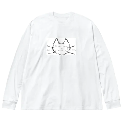 I am cat. Big Long Sleeve T-Shirt