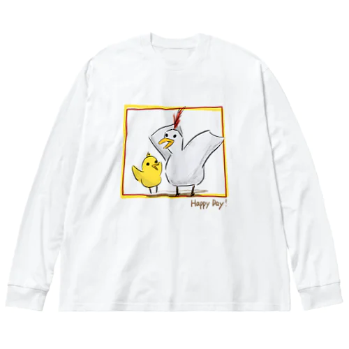 Happy Day!(にわとりとひよこ) ビッグシルエットロングスリーブTシャツ