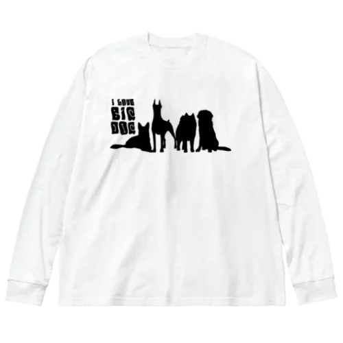 I LOVE BIG DOG！ groovy/B Big Long Sleeve T-Shirt