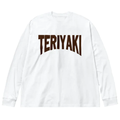 テリヤキカレッジ Big Long Sleeve T-Shirt