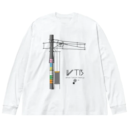 WTBと電柱（高崎エリア） ビッグシルエットロングスリーブTシャツ