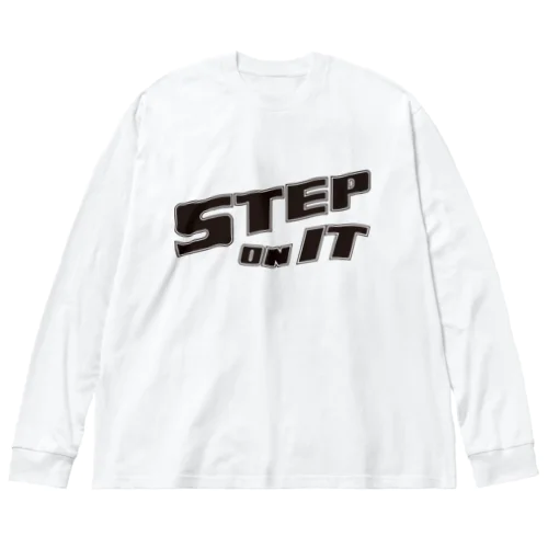 STEP ON IT ビッグシルエットロングスリーブTシャツ