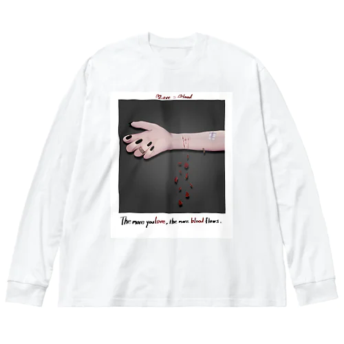 Love=Blood Big Long Sleeve T-Shirt