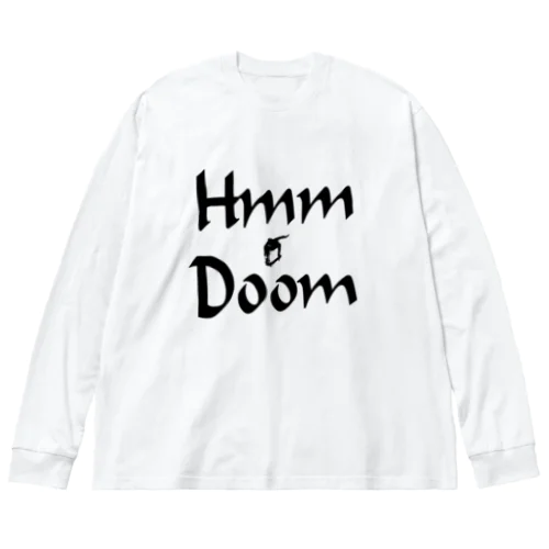 Hmm Doom boarder  ビッグシルエットロングスリーブTシャツ