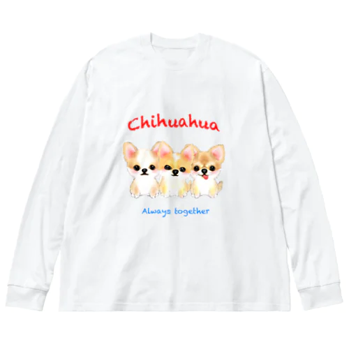 3チワワーズ Big Long Sleeve T-Shirt