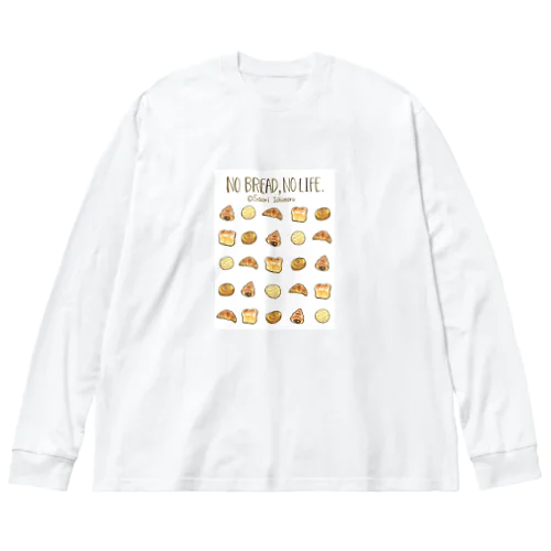 No Bread,No Life.(人物無し不透明版) ビッグシルエットロングスリーブTシャツ