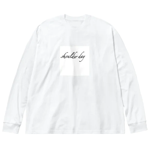 肩の日Tシャツ Big Long Sleeve T-Shirt