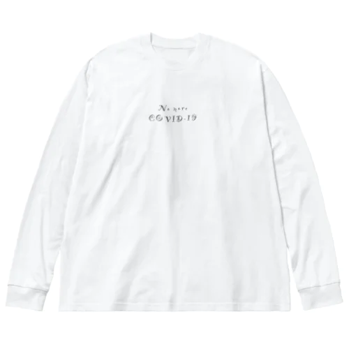 ノー・モア・コロナ Big Long Sleeve T-Shirt