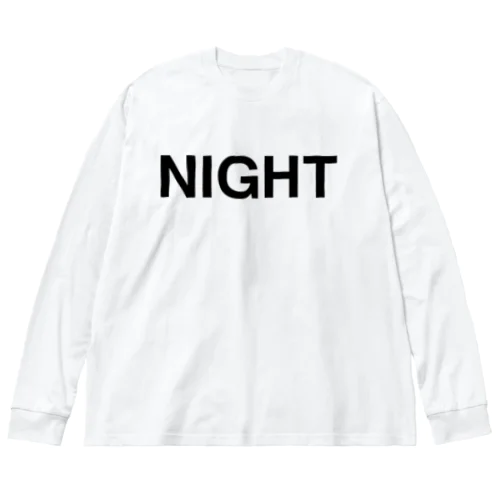 NIGHT-ナイト- Big Long Sleeve T-Shirt