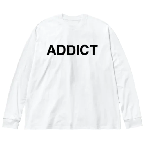 ADDICT-アディクト- ビッグシルエットロングスリーブTシャツ