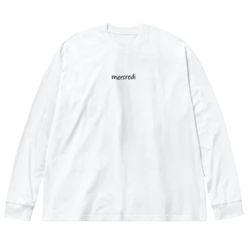 今日は水曜日＜フランス語＞ Big Long Sleeve T-Shirt