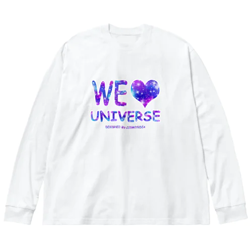 WE LOVE UNIVERSE  Big Long Sleeve T-Shirt